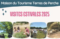Visites estivales avec la Maison du Tourisme Terres de Perche